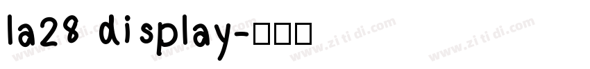 la28 display字体转换